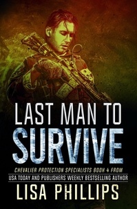  Lisa Phillips - Last Man to Survive - Chevalier Protection Specialists, #4.