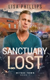  Lisa Phillips - Sanctuary Lost - WITSEC Town, #1.