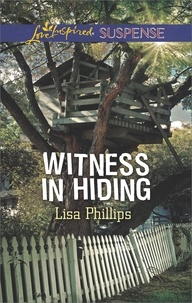 Lisa Phillips - Witness In Hiding.