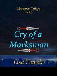 Cry of a Marksman, Marksman Trilogy Book 1