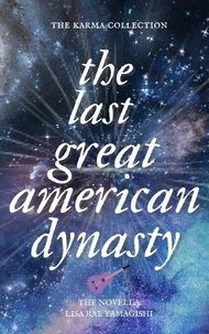 The Last Great American Dynasty