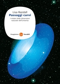 Lisa Randall et Piga C. - Passaggi Curvi.