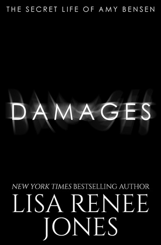  Lisa Renee Jones - Damages - The Secret Life of Amy Bensen, #5.