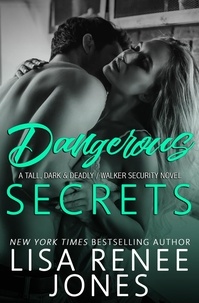  Lisa Renee Jones - Dangerous Secrets - Tall, Dark, and Deadly, #2.