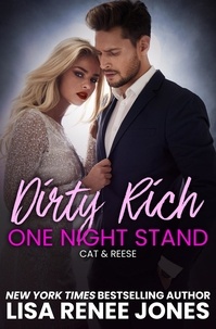 Lisa Renee Jones - Dirty Rich One Night Stand - Dirty Rich, #1.
