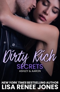  Lisa Renee Jones - Dirty Rich Secrets - Dirty Rich, #9.