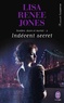 Lisa Renee Jones - Sombre, divin et mortel Tome 2 : Indécent secret.
