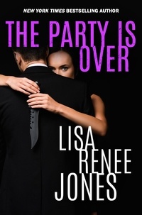 Lisa Renee Jones - The Party Is Over - Lilah Love, #8.