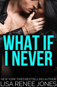  Lisa Renee Jones - What If I Never - Necklace Series, #1.