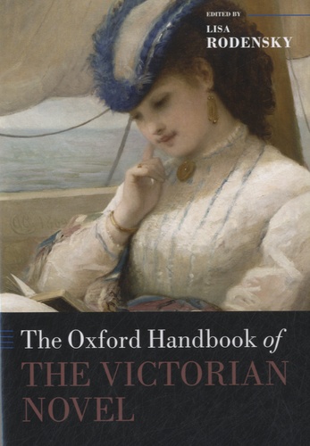 Lisa Rodensky - The Oxford Handbook of the Victorian Novel.