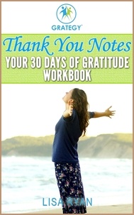  Lisa Ryan - Thank You Notes: Your 30 Days of Gratitude Workbook.