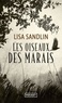 Lisa Sandlin - Les oiseaux des marais - Une enquête de Delpha Wade et Tom Phelan.