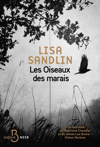 Les oiseaux des marais. Une enquête de Delpha Wade et Tom Phelan - Occasion