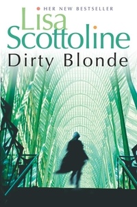 Lisa Scottoline - Dirty Blonde.
