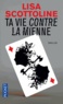 Lisa Scottoline - Ta vie contre la mienne.