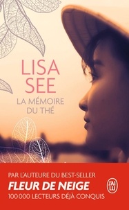 Lisa See - La mémoire du thé.