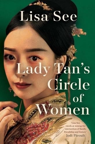 Lisa See - Lady Tan's Circle Of Women.