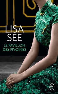 Lisa See - Le pavillon des pivoines.