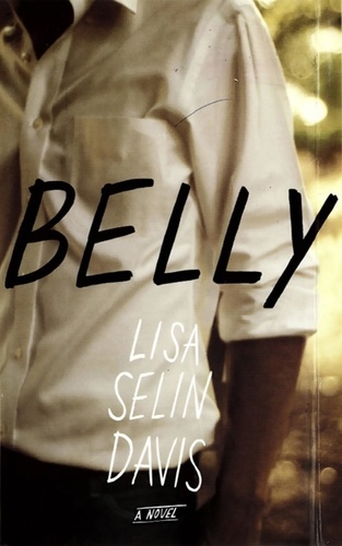 Belly. A Novel