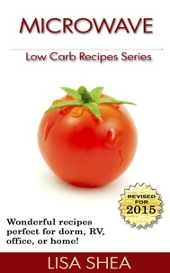  Lisa Shea - Microwave Low Carb Recipes.