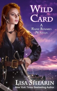  Lisa Shearin - Wild Card - A Raine Benares Novella.
