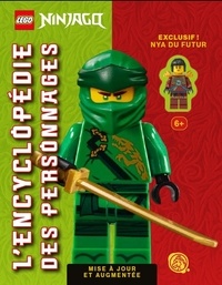 Lisa Sodeau - Lego Ninjago l'encyclopédie des personnages - Avec une figurine Nya du futur.