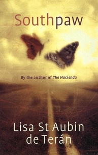 Lisa St. Aubin De Teran - Southpaw - Short Stories.