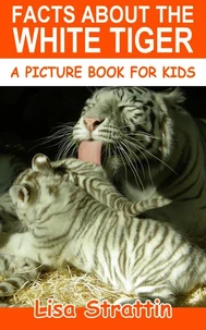 Facts About the White Tiger