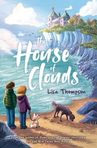 Lisa Thompson et Alice McKinley - The House of Clouds.
