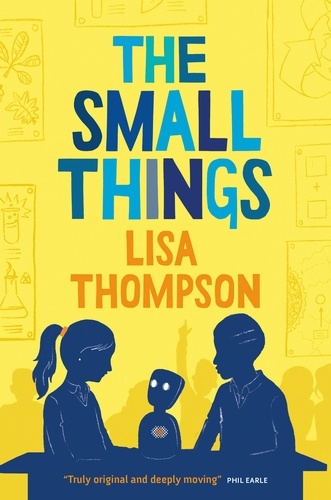 Lisa Thompson et Hannah Coulson - The Small Things.