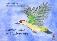 Lisa Thyssen et Michèle Combaz Thyssen - Little Bird on a Big Journey.