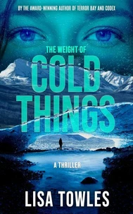 The Weight of Cold Things