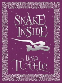 Lisa Tuttle - Snake Inside.
