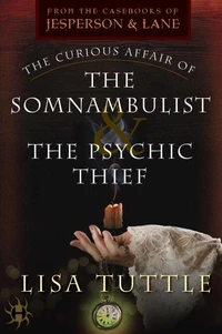 The Curious Affair of the Somnambulist &amp; the Psychic Thief