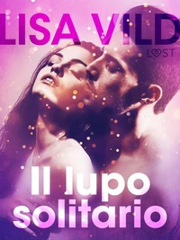 Il lupo solitario - Breve racconto erotico