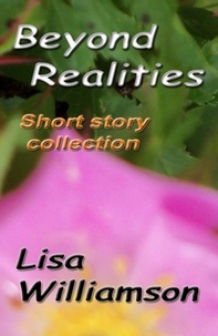  Lisa Williamson - Beyond Realities.