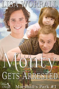 Monty Gets Arrested (Marshall's Park #1)