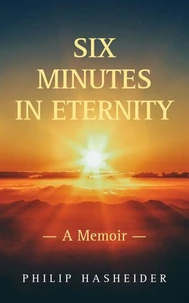 Six Minutes in Eternity