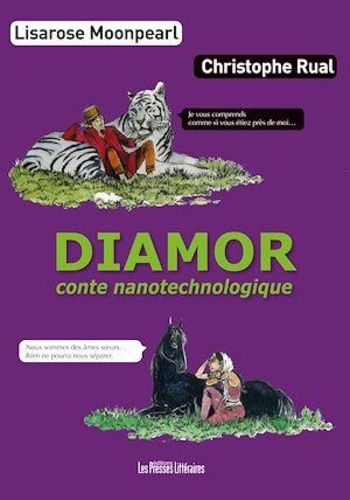 Lisarose Moonpearl et Christophe Rual - Diamor - Conte nanotechnologique.