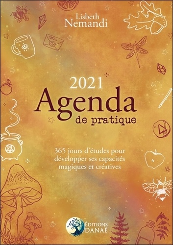 Agenda de pratique. 365 jours pour développer ses capacités magiques et créatives  Edition 2021