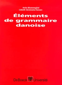 Elements De Grammaire Danoise