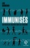 Immunisés ?. Un nouveau regard sur les vaccins