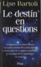 Lise Bartoli - Le Destin En Questions.