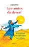 Lise Bartoli et Lucie Yonnet - Les contes du désert - 8 histoires pour réveiller les enfants.