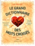Lise Beaudry - Le grand dictionnaire des mots croisés.