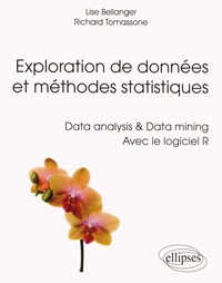 Lise Bellanger et Richard Tomassone - Exploration de données et méthodes statistiques - Data analysis & Data mining avec le logiciel R.