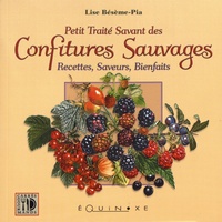 Petit traité savant des confitures sauvages - Recettes, saveurs, bienfaits.pdf