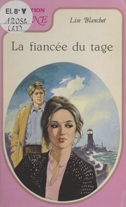 Lise Blanchet et F. Buffière - La fiancée du Tage.