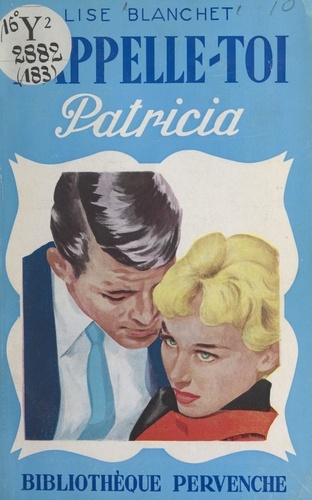 Rappelle-toi, Patricia