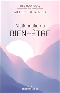 Lise Bourbeau et Micheline St-Jacques - Dictionnaire du bien-être.